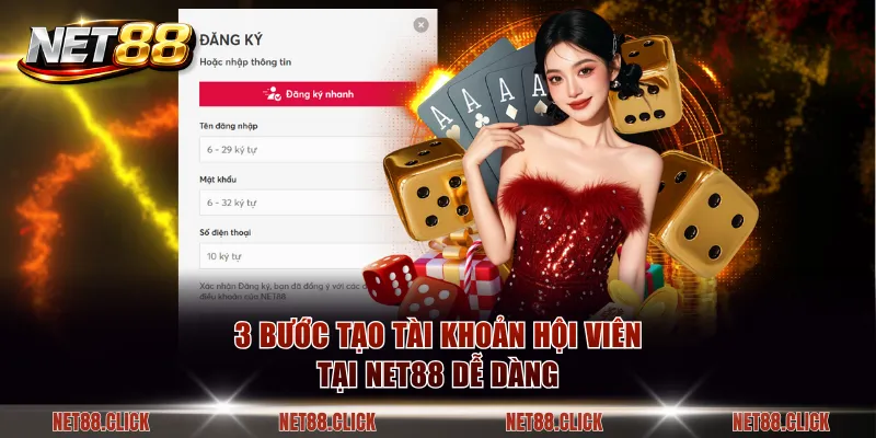 3 bước tạo tài khoản hội viên tại NET88 dễ dàng