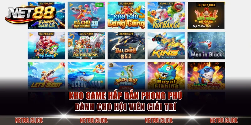 Kho game hấp dẫn phong phú dành cho hội viên giải trí